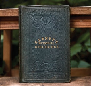 Reading Congress the Riot Act &mdash; Henry Highland Garnet's Memorial Discourse