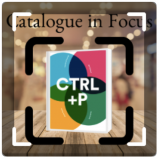Catalogue in Focus: CTRL+P