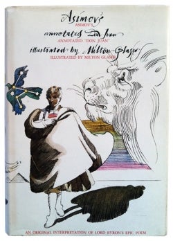 Lord Byron's Epic Poem Don Juan, Annotated by Isaac Asimov and Illustrated by Milton Glaser