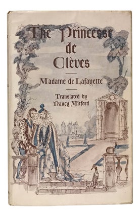 Item #1001730 The Princesse de Clèves. Madame de Lafayette, Nancy Mitford