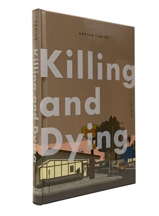 Item #1002913 Killing and Dying. Adrian Tomine