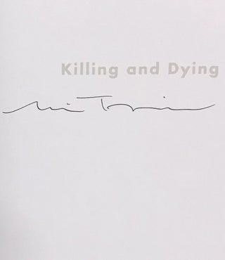 Killing and Dying