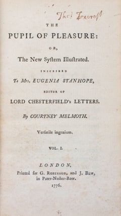 The Pupil of Pleasure: or, the New System Illustrated. Inscribed to Mrs. Eugenia Stanhope, Editor of Lord Chesterfield’s Letters