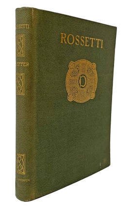 Rossetti: A Critical Essay on his Art