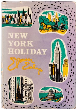 Item #1003464 New York Holiday. Eleanor Early, John O’Hara Cosgrave, jacket design
