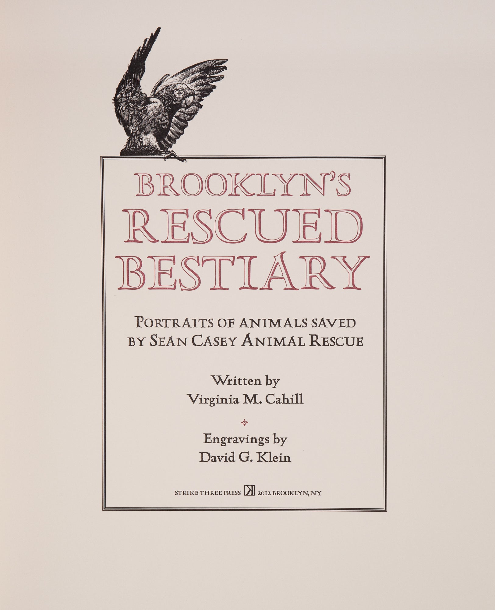 Brooklyn's Rescued Bestiary: Portraits of Animals Saved by Sean