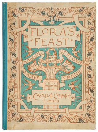 Item #1003526 Flora’s Feast: A Masque of Flowers Penned & Pictured by Walter Crane. Walter Crane