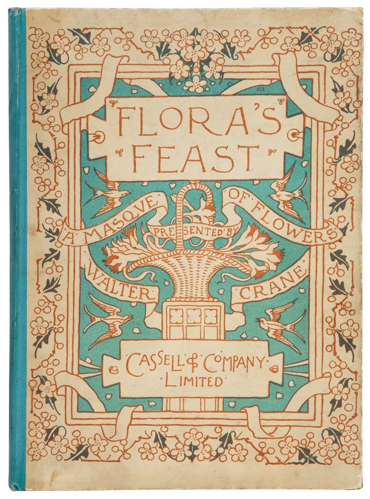 Item #1003526 Flora’s Feast: A Masque of Flowers Penned & Pictured by Walter Crane. Walter Crane.