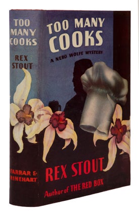 Too Many Cooks, 1938, Warmly Inscribed by Rex Stout. Rex Stout.