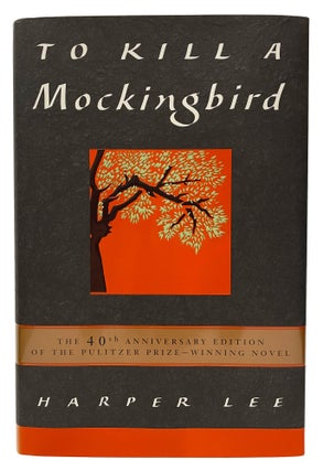 Item #1003883 To Kill A Mockingbird. 40th Anniversary Edition. Harper Lee