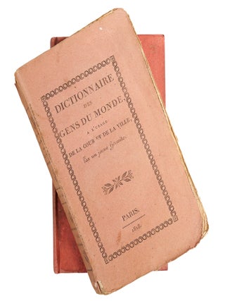 Item #1004266 Dictionnaire des Gens du Monde, a l'Usage de la Cour et de la Ville; with: With: A...