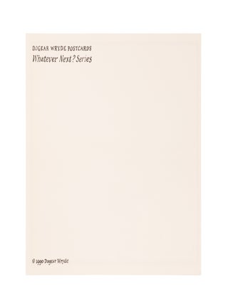 Dogear Wryde&nbsp;Postcards. Whatever Next? Series