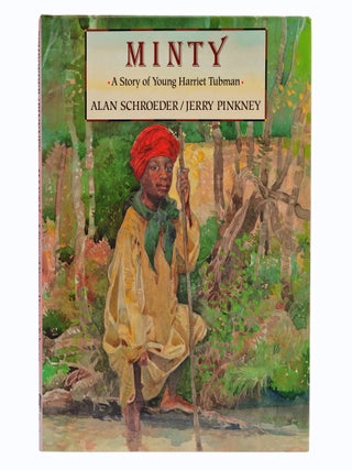 Item #1004355 Minty: A Story of Young Harriet Tubman; with: publisher’s poster, inscribed with...
