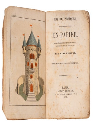 Item #1004368 Art de Fabriquer Toutes Sortes d'Ouvrages en Papier, Pour l' Instruction et...