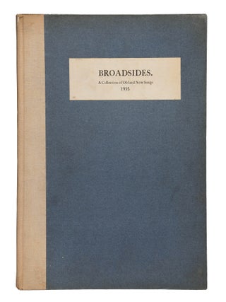 Item #1004413 Broadsides. A Collection of Old and New Songs 1935. William Butler Yeats, F. R....