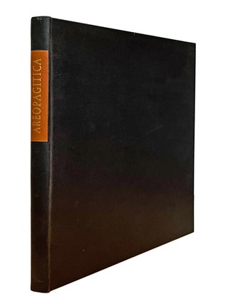Areopagitica: A Speech of Mr John Milton for the Liberty of Unlicensed Printing to the Parliament...