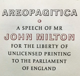 Areopagitica: A Speech of Mr John Milton for the Liberty of Unlicensed Printing to the Parliament of England